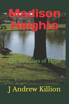 Paperback Madison Heights: The Realities of Hope Book