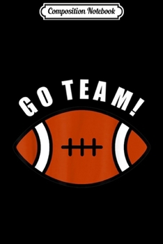 Composition Notebook: Football for women funny go team sports generic  Journal/Notebook Blank Lined Ruled 6x9 100 Pages
