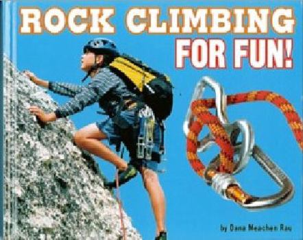 Library Binding Rock Climbing for Fun! Book