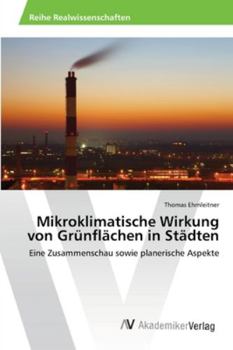 Paperback Mikroklimatische Wirkung von Grünflächen in Städten [German] Book