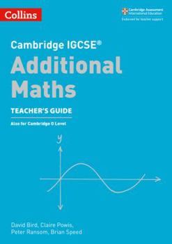 Paperback Cambridge Igcse(r) Additional Maths Teacher Guide Book