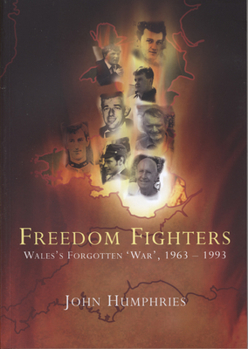 Paperback Freedom Fighters: Wales's Forgotten 'War, ' 1963-1993 Book