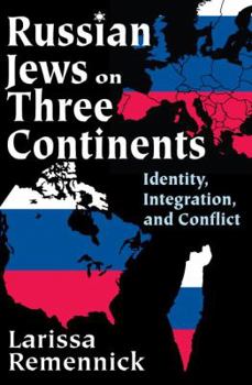 Paperback Russian Jews on Three Continents: Identity, Integration, and Conflict Book