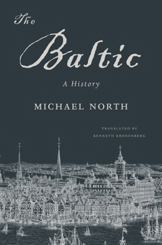 Paperback The Baltic: A History Book
