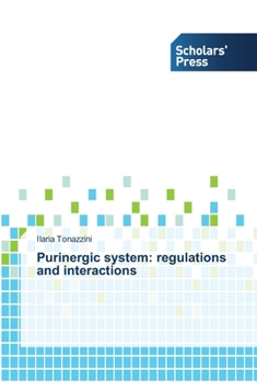 Paperback Purinergic system: regulations and interactions Book