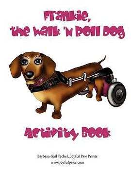 Paperback Frankie, the Walk 'n Roll Dog Activity Book