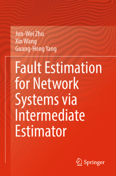 Paperback Fault Estimation for Network Systems Via Intermediate Estimator Book