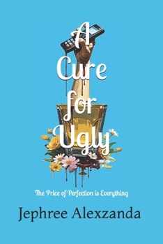 Paperback A Cure for Ugly Book