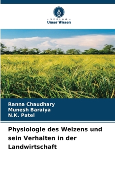 Paperback Physiologie des Weizens und sein Verhalten in der Landwirtschaft [German] Book