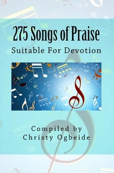 275 Songs of Praise: Suitable for Devotion