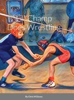 Hardcover Lil' Champ Does Wrestling Book