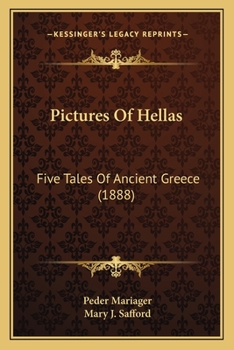 Pictures of Hellas: Five Tales of Ancient Greece