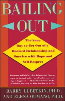 Paperback Bailing Out: Sane Way Get Out of Doomed Relationship and Survive with Hope and Self-Respect Book