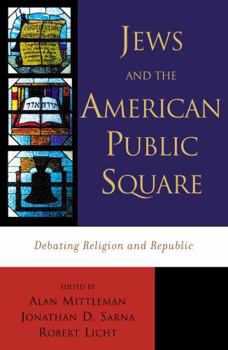 Paperback Jews and the American Public Square: Debating Religion and Republic Book