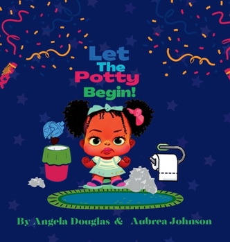 Hardcover Let the potty begin! Book