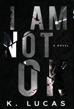 Hardcover I Am Not OK Book