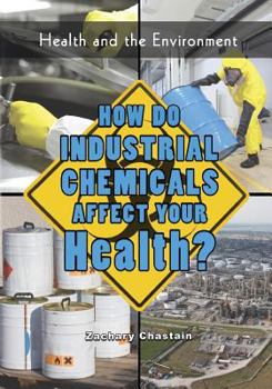 Paperback How Do Industrial Chemicals Affect Your Health? Book
