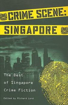 Paperback Crime Scene: Singapore: The Best of Singapore Crime Fiction Book