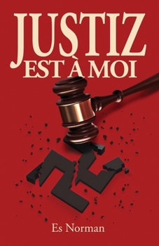 Justiz est à moi (French Edition)