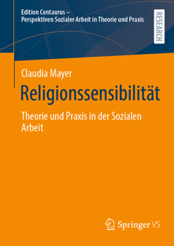 Paperback Religionssensibilität: Theorie Und PRAXIS in Der Sozialen Arbeit [German] Book