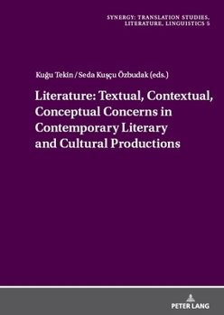 Linguistics: Textual, Contextual, Conceptual Concerns in Contemporary Literary and Cultural Productions (Synergy, 5)
