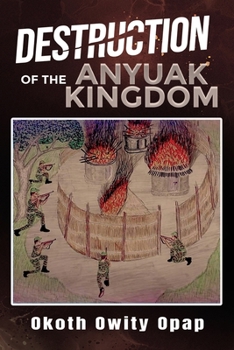 Paperback Destruction of the Anyuak Kingdom Book