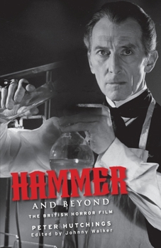 Paperback Hammer and Beyond: The British Horror Film Book