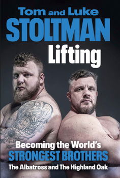 Hardcover Lifting: Becoming the World's Strongest Brothers Book