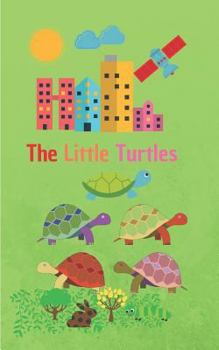 Paperback The Little Turtles: Story Book with 50 Pages with a Glossy Cover Finish Touch Book