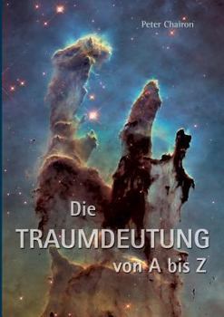 Paperback Die Traumdeutung von A bis Z: Tiefenpsychologie und Spiritualität [German] Book