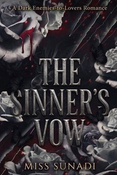 The Sinner's Vow: A Dark Enemies-to-Lovers Romance (The Corrupted Vows (Mafia Romance))