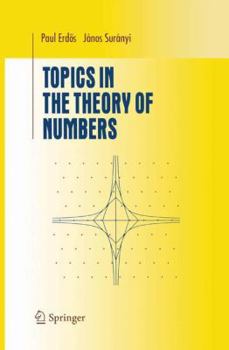 Paperback Topics in the Theory of Numbers Book