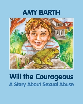 Paperback Will the Courageous: A Story about Sexual Abuse Book