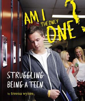 Paperback Am I the Only One: Struggling Being a Teen Book