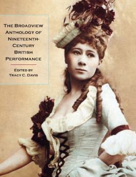 Paperback The Broadview Anthology of Nineteenth-Century British Performance Book