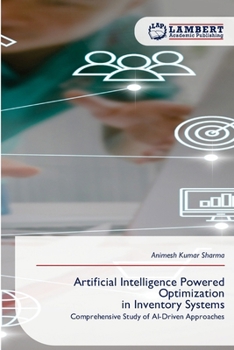 Paperback Artificial Intelligence Powered Optimization in Inventory Systems Book