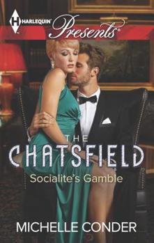Socialite's Gamble - Book #3 of the Chatsfield