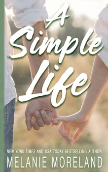 Paperback A Simple Life: An opposites attract romance Book