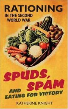 Hardcover Spuds, Spam and Eating for Victory Book