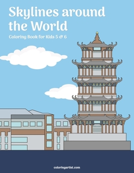 Paperback Skylines around the World Coloring Book for Kids 5 & 6 Book