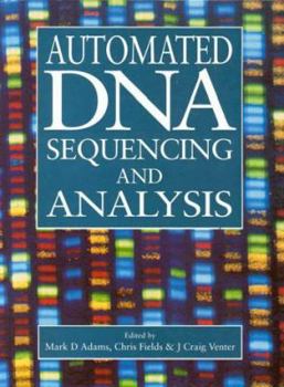 Hardcover Automated DNA Sequencing and Analysis Book