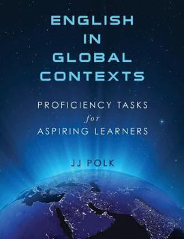 Paperback English in Global Contexts: Proficiency Tasks for Aspiring Learners Book