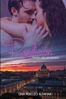 Paperback Rendición: Relato de Aniversario [Spanish] Book