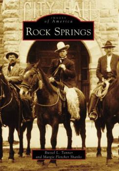 Rock Springs - Book  of the Images of America: Wyoming
