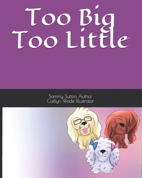 Paperback Too Big Too Little Book
