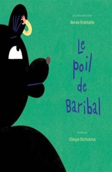 LE POIL DE BARIBAL. UN CONTE AVEC CD