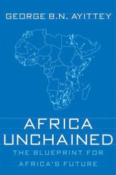 Paperback Africa Unchained: The Blueprint for Africa's Future Book