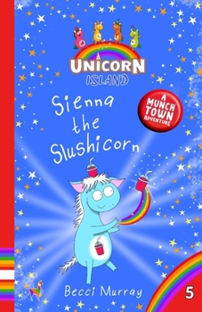 Paperback Sienna the Slushicorn Book