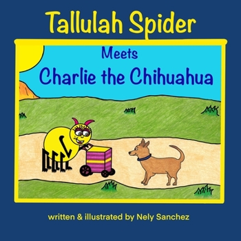 Paperback Tallulah Spider Meets Charlie the Chihuahua Book