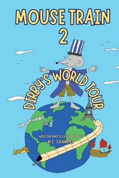 Paperback Mouse Train 2: Dirby's World Tour Book